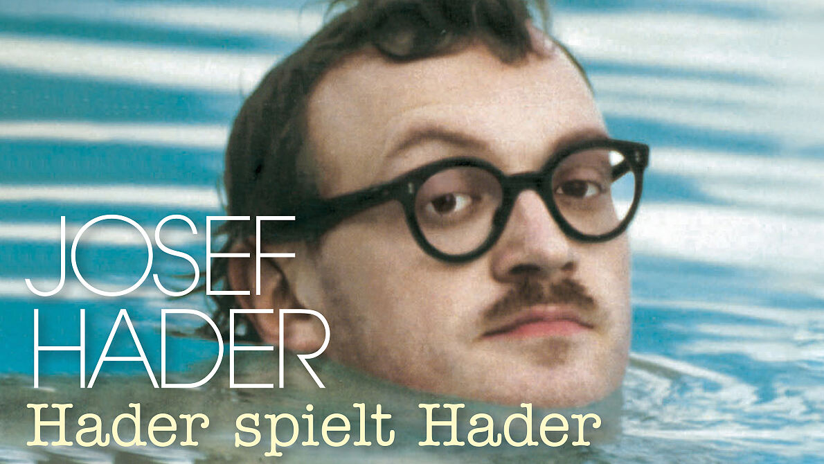 Hader spielt Hader