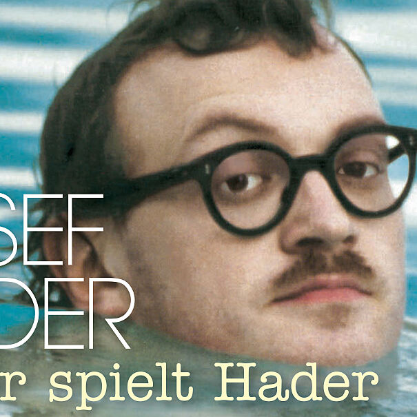 Hader spielt Hader